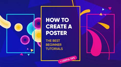 How To Create A Poster The Best Beginner Tutorials Useful Tips