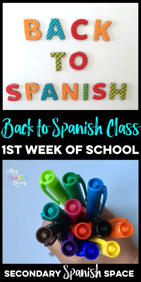 back to spanish class 1st week of school secondary spanish space