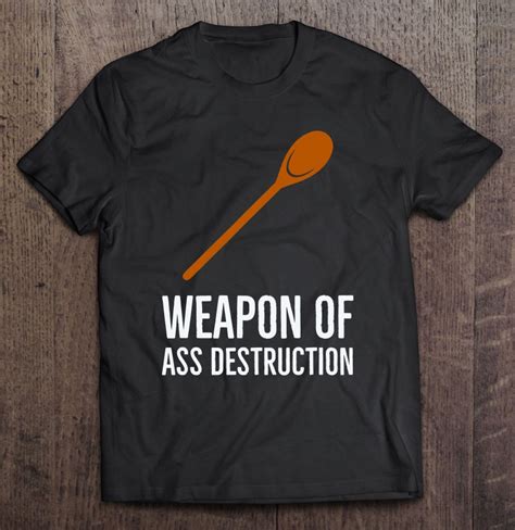 Wooden Spoon Survivor Funny Weapon Of Ass Destruction