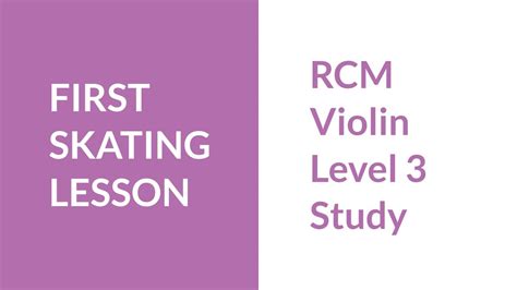 Rcm Level 3 Study First Skating Lesson Youtube