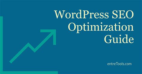 Wordpress Seo Optimization Guide Entretools