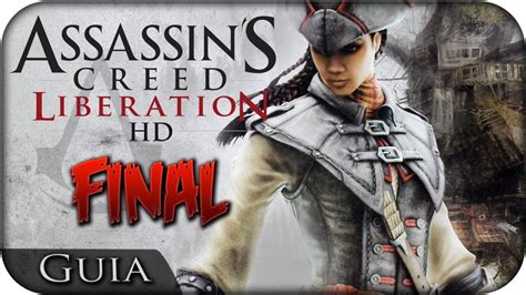 Assasin Creed Liberation HD FINAL Walkthrough Parte 16 YouTube