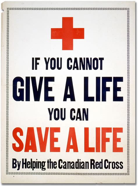 War Posters If You Cannot Give A Life You Can Save A Life Canada