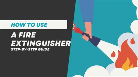 How To Use A Fire Extinguisher