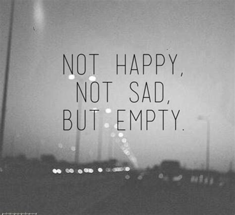 Quotes About Being Empty 66 Quotes