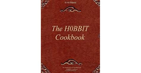 The Hobbit Cookbook By Sa Martel