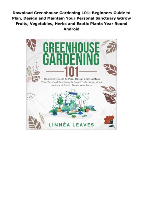 Download Greenhouse Gardening 101: Beginners Guide to Plan, Design and