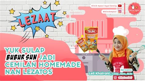 1.500 gram santan dari 1 1/2 butir kelapa; BUBUR SUN JADI CEMILAN HOMEMADE NAN LEZAT | RESEP MPASI 6 ...