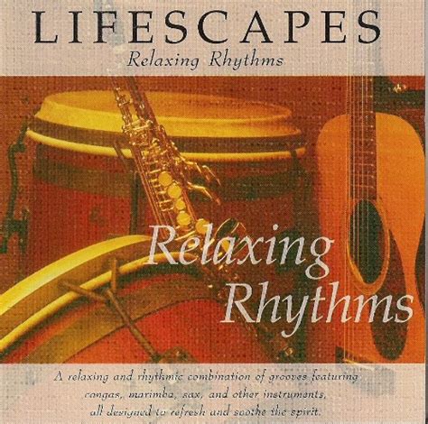 Lifescapes Relaxing Rhythms Music