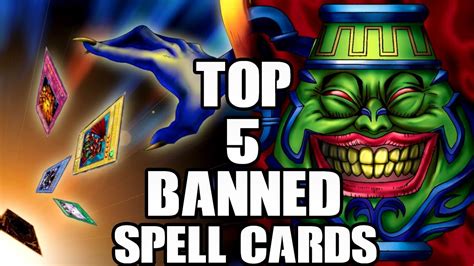 Top 5 Banned Spell Cards In Yu Gi Oh Youtube