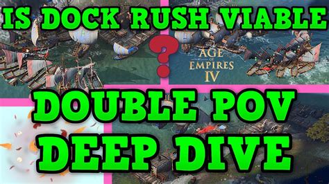 Docking In Aoe 4 Double Pov Deep Dive Youtube