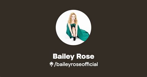 Bailey Rose Facebook Tiktok Linktree