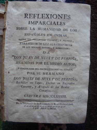 Reflexiones imparciales sobre la humanidad de los españoles en las Indias de NUIX Y DE PERPIÑA