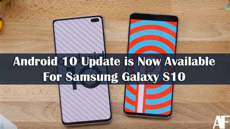Android 10 Update Is Now Available For Samsung Galaxy S10