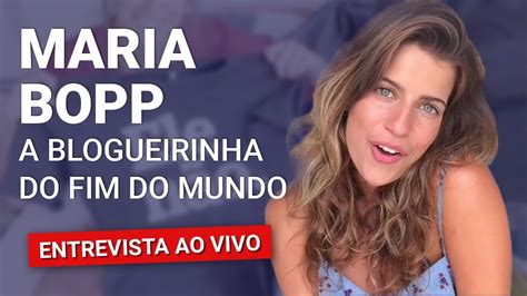 Arte E Ativismo Entrevista Com Maria Bopp A Blogueirinha Do Fim Do Mundo Youtube