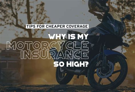 Why Is My Motorcycle Insurance So High Tips For Cheaper Coverage