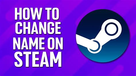 How To Change Name On Steam Youtube