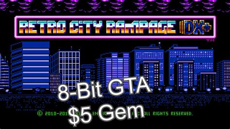 Is very very fun to playy and i rrealy ilke it thx :d. 8-Bit GTA $5 Gem with Parody | Retro City Rampage DX on ...