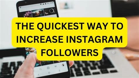 The Quickest Way To Increase Instagram Followers