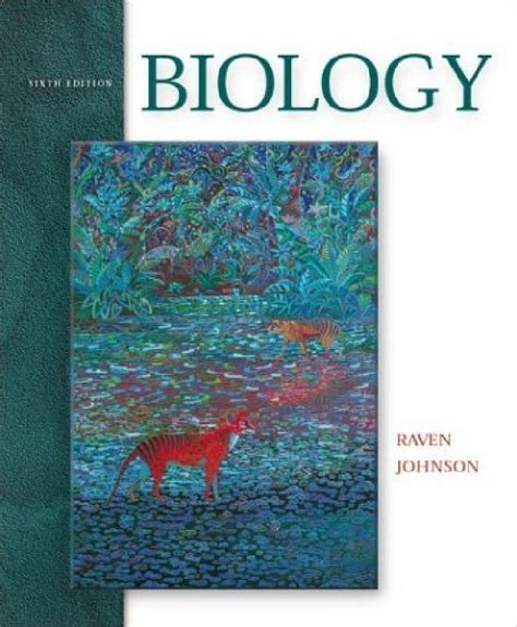Biology 6th Ed Raven Johnson