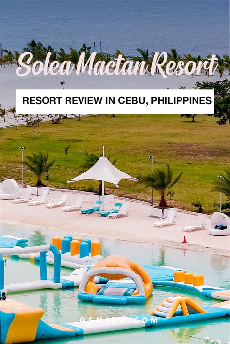 Solea Mactan Resort Cebu An Exciting Weekend Getaway Osmiva