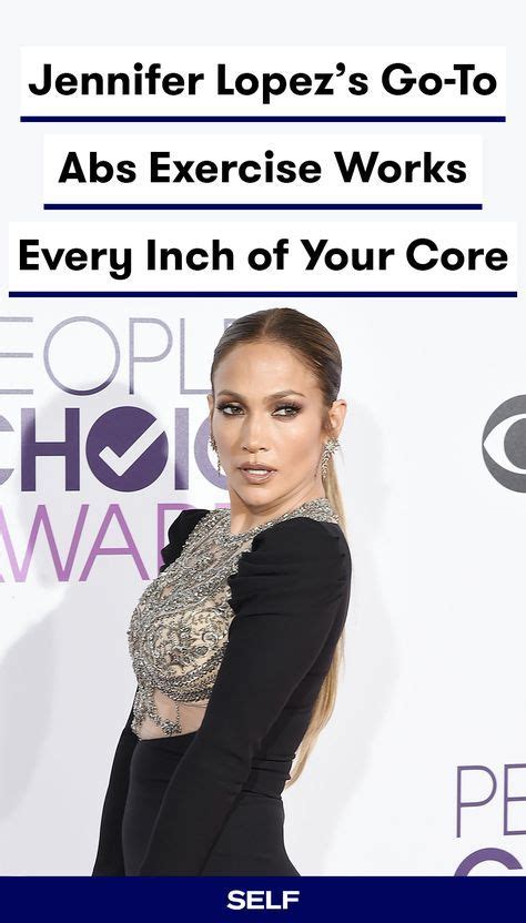 how jennifer lopez s go to abs exercise works every inch of your core dancers body abs