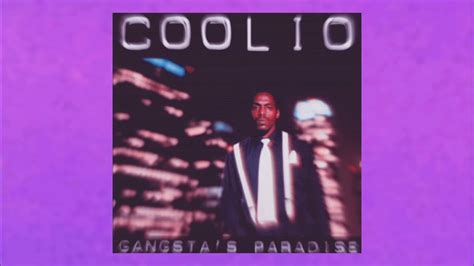 Coolio Gangstas Paradise Slowed × Reverb Youtube Music