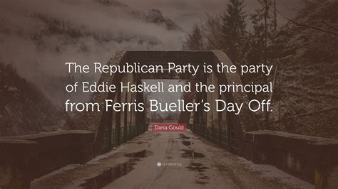 Dana Gould Quote The Republican Party Is The Party Of Eddie Haskell