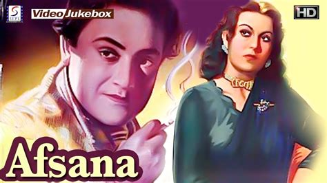 Afsana 1951 Movie Video Songs Jukebox L Melodious Hits Evergreen