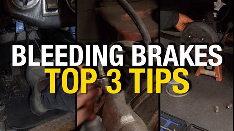 Top 3 Tips To Make Bleeding Your Brakes By Yourself Quick And Easy With