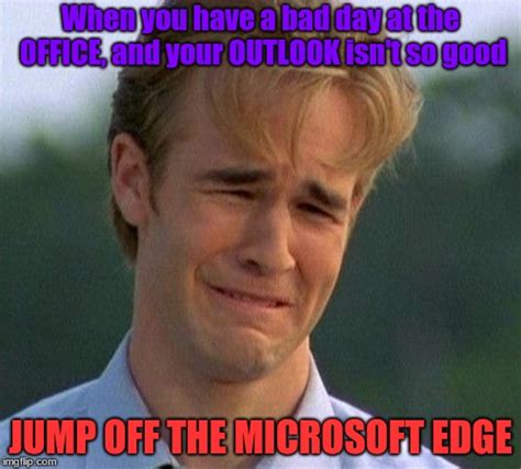 Microsoft Edge Funny Memes Memes Dankest Memes Riset Vrogue Co