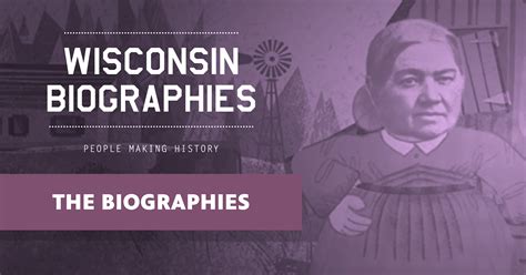 The Biographies Wisconsin Biographies Pbs Wisconsin Education