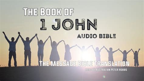 1 John Audio Bible The Message Bible 1 John Youtube