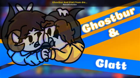 Ghostbur And Glatt From Dream Smp Friday Night Funkin Mods