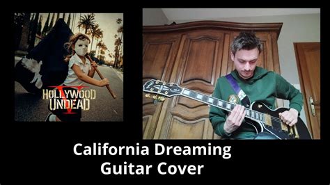 Hollywood Undead California Dreaming Guitar Cover Youtube