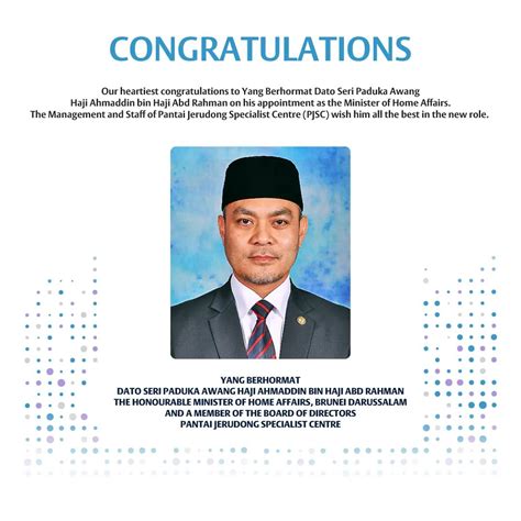 Congratulatory Message To Dato Seri Paduka Awang Haji Ahmaddin Pjsc Brunei