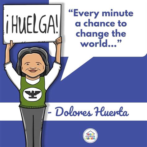 Dolores Huerta Quotes For Students 5 Free Pictures To Share