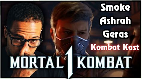 Perfect Legend Mortal Kombat Smoke Ashrah Geras Kombat Kast Reaction Youtube