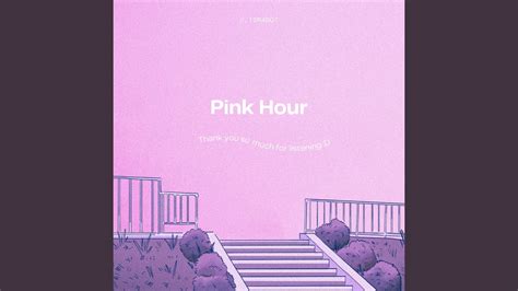 Pink Hour Youtube