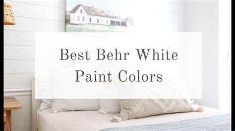 Best Behr White Paint Colors Youtube