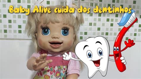 Baby Alive Manu Ensina A Cuidar Dos Dentinhos Youtube