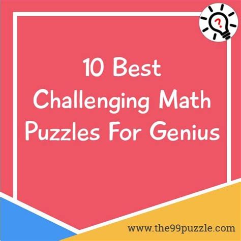 10 Best Challenging Math Puzzles For Genius The 99 Puzzle
