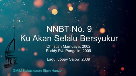 Nnbt 9 Ku Akan Selalu Bersyukur Youtube