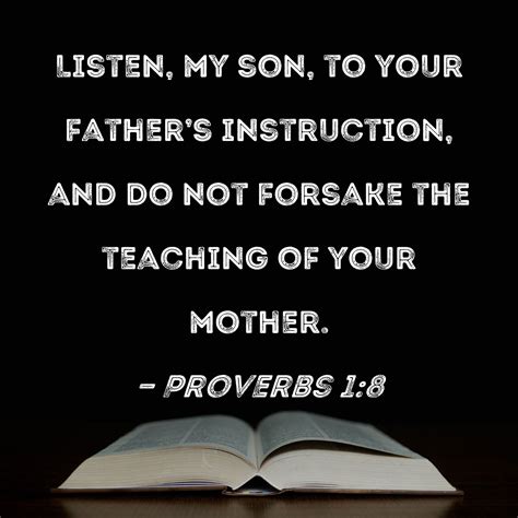 Proverbs 18 Listen My Son To Your Fathers Instruction And Do Not