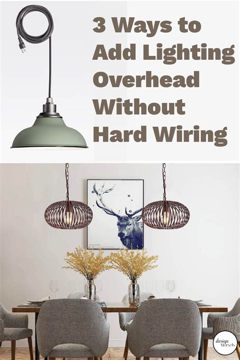 How To Get Overhead Lighting Without Wiring Artofit