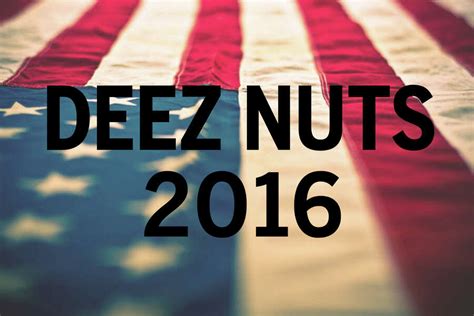 Here S Everything You Need To Know About Deez Nuts The Presidential Candidate Houston Chronicle