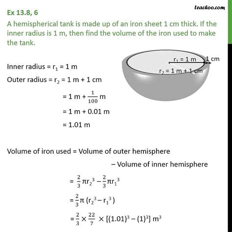 Ex 138 6 A Hemispherical Tank Is Made Up Of An Iron Volume Of He