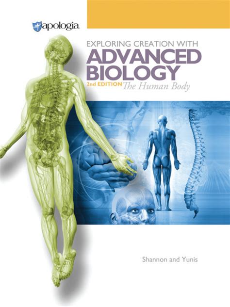 Exploring Creation With Advanced Biology 2nd Ed The Human Body