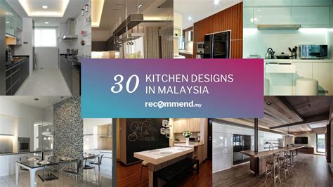 30 Kitchens from Malaysian Interior Designers