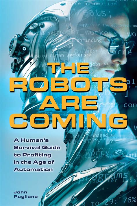 The Robots Are Coming Book By John Pugliano Official Publisher Page